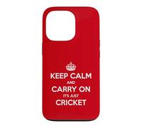 Keep Calm and Carry on It's Just Cricket - Drôle Coque pour iPhone 13 Pro