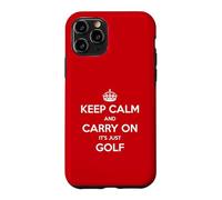Keep Calm and Carry on It's Just Golf - Drôle Coque pour iPhone 11 Pro
