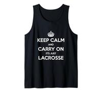 Keep Calm and Carry on It's Just Lacrosse - Drôle Débardeur