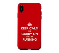 Keep Calm and Carry on It's Just Running - Drôle Coque pour iPhone XS Max