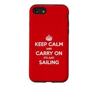 Keep Calm and Carry on It's Just Sailing - Drôle Coque pour iPhone SE (2020) / 7/8