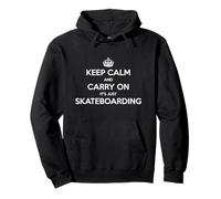 Keep Calm and Carry on It's Just Skateboarding - Drôle Sweat à Capuche