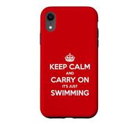 Keep Calm and Carry on It's Just Swimming - Drôle Coque pour iPhone XR