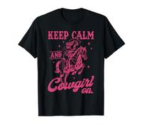 Keep Calm and Cowgirl sur Western Cowgirl Let's Go Girls T-Shirt