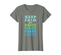 Keep Calm And Dance West Coast Swing T-Shirt