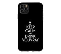 Keep Calm and Drink Vouvray Amoureux de vin français Coque pour iPhone 11 Pro Max