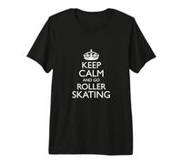 Keep Calm and Go Roller Skating! / Design Amusant de Patineur T-Shirt Haut de Gamme