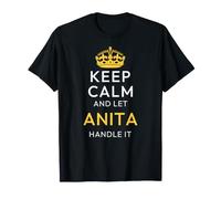 Keep Calm and Let Anita Handle It, Funny Name T-Shirt
