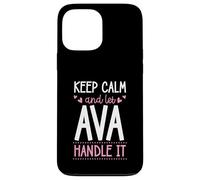 Keep Calm and Let Ava Handle It Chill Prénom Coque pour iPhone 13 Pro Max