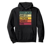 Keep Calm and Let Cynthia Handle This Funny Citation Retro Sweat à Capuche