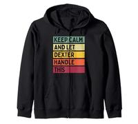 Keep Calm and Let Dexter Handle This Funny Retro Citation Sweat à Capuche