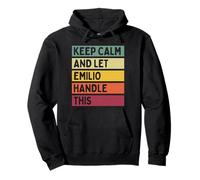 Keep Calm and Let Emilio Handle This Funny Retro Citation Sweat à Capuche