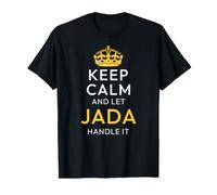 Keep Calm and Let Jada Handle It, Funny Name T-Shirt