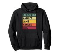 Keep Calm and Let Jamie Handle This Funny Citation Retro Sweat à Capuche