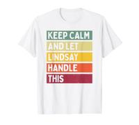 Keep Calm and Let Lindsay Handle This Funny Citation Retro T-Shirt Graphique avec Valeur, Homme, Blanc, S