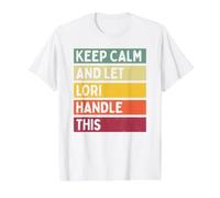 Keep Calm and Let Lori Handle This Funny Citation Retro T-Shirt Graphique avec Valeur, Homme, Blanc, S