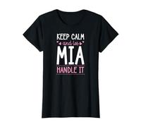 Keep Calm and Let Mia Handle It Chill Prénom T-Shirt