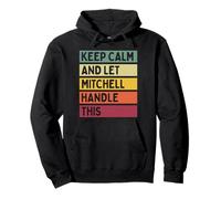 Keep Calm and Let Mitchell Handle This Funny Retro Citation Sweat à Capuche