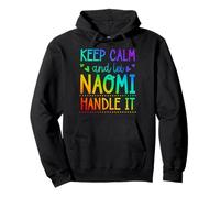 Keep Calm and Let Naomi Handle It Chill Prénom Sweat à Capuche