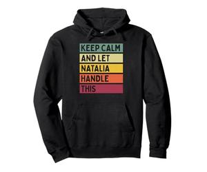 Keep Calm and Let Natalia Handle This Funny Citation Retro Sweat à Capuche