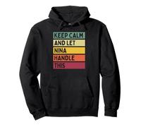 Keep Calm and Let Nina Handle This Funny Citation Retro Sweat à Capuche
