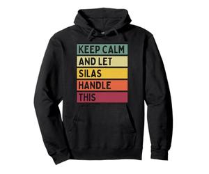 Keep Calm and Let Silas Handle This Funny Retro Citation Sweat à Capuche