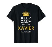 Keep Calm and Let Xavier Handle It, Funny Name T-Shirt
