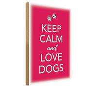 Keep Calm and Love Dogs - Plaque décorative en bois pour les amoureux des chiens - Idéal pour la maison et le bureau - Aluminium robuste - 30 x 40 cm