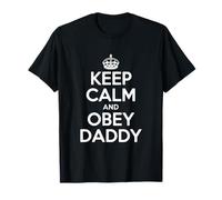 Keep Calm and Obey Daddy Funny Parenting Humour T-Shirt