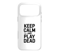 Keep Calm and Play Dead Funny Gamer Humour Coque pour iPhone 17 Pro Max
