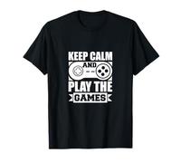 Keep Calm and Play the Games Funny Gaming Quotes T-Shirt