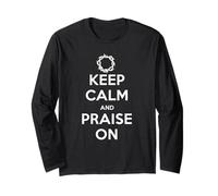 Keep Calm and Praise on - Motivation de Foi du culte chrétien Manche Longue
