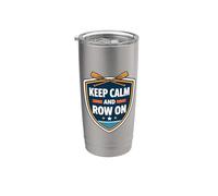 Keep Calm And Row On Rowing Crew Team Practice Race Citation Gobelet isotherme en acier inoxydable double paroi