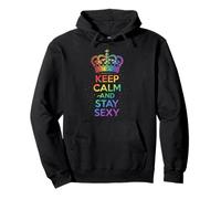 Keep Calm and Stay Sexy LGBT Sweat à Capuche