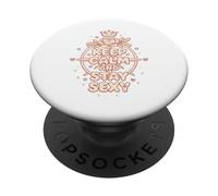 Keep Calm and Stay Sexy PopSockets PopGrip Adhésif