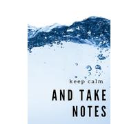 Keep Calm And Take Notes: Undated Productivity Notebook - Mindset, Goals, and Habits in One Place