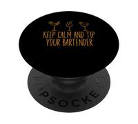 Keep Calm and Tip Your Bartender Tee Barman, Boissons PopSockets PopGrip Adhésif