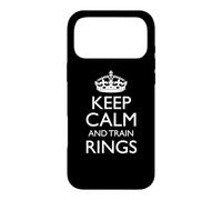 Keep Calm and Train Rings! / Design Amusant d'anneaux de Gymnastique Coque pour iPhone 17 Pro Max