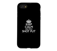 Keep Calm and Train Shot Put! / Design Amusant d'athlétisme Coque pour iPhone SE (2020) / 7/8