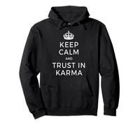 Keep Calm and Trust in Karma Yoga Love Meditation Sweat à Capuche