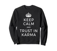 Keep Calm and Trust in Karma Yoga Love Meditation Sweatshirt