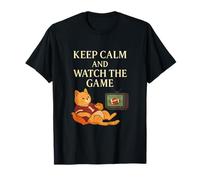 Keep Calm and Watch The Game Humour Chat Football T-Shirt