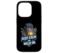 Keep Calm and Weld on Funny Welder Metalworking Coque pour iPhone 14 Pro