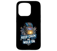 Keep Calm and Weld on Funny Welder Metalworking Coque pour iPhone 15 Pro