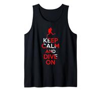 Keep Calm Dive On - Plongée Sous-Marine Cadeau Débardeur