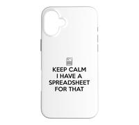 Keep Calm I Have A Spreadsheet for That Coque pour iPhone 16 Plus