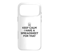 Keep Calm I Have A Spreadsheet for That Coque pour iPhone 17 Pro Max
