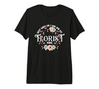 Keep Calm I Will Use My Florist Voice Flower Shop Fleuriste T-Shirt Haut de Gamme