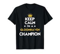 Keep Calm I'm A Gloomhaven Champion Funny Sport Hobby Legend T-Shirt