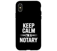 Keep Calm I'm a Notary Public Fun Office Humour Coque pour iPhone X/XS